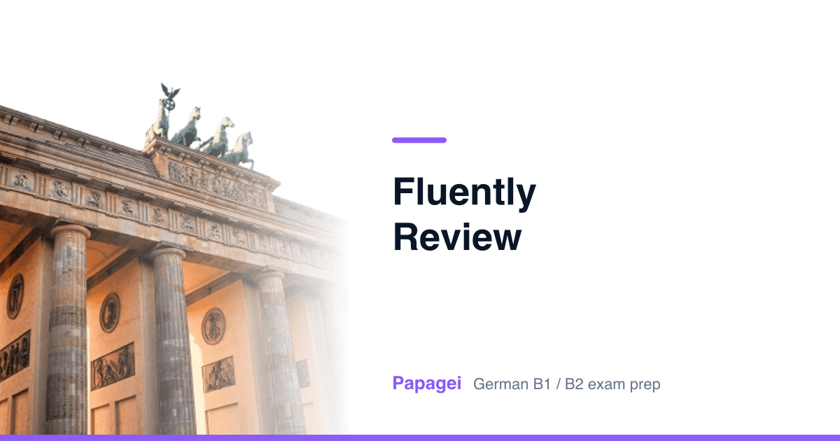 Porte de Brandebourg avec le titre « fluently review » — Papagei, préparation aux examens d’allemand B1/B2